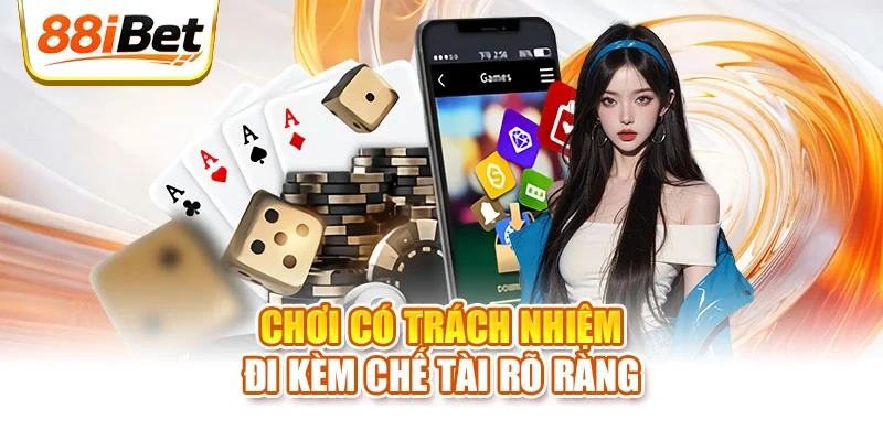Chơi có trách nhiệm đi kèm chế tài rõ ràng