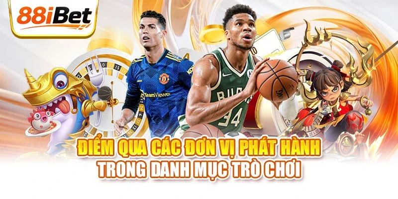 Điểm qua các đơn vị phát hành trong danh mục trò chơi